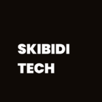 Skibidi Tech