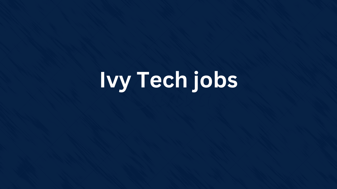 Ivy Tech jobs