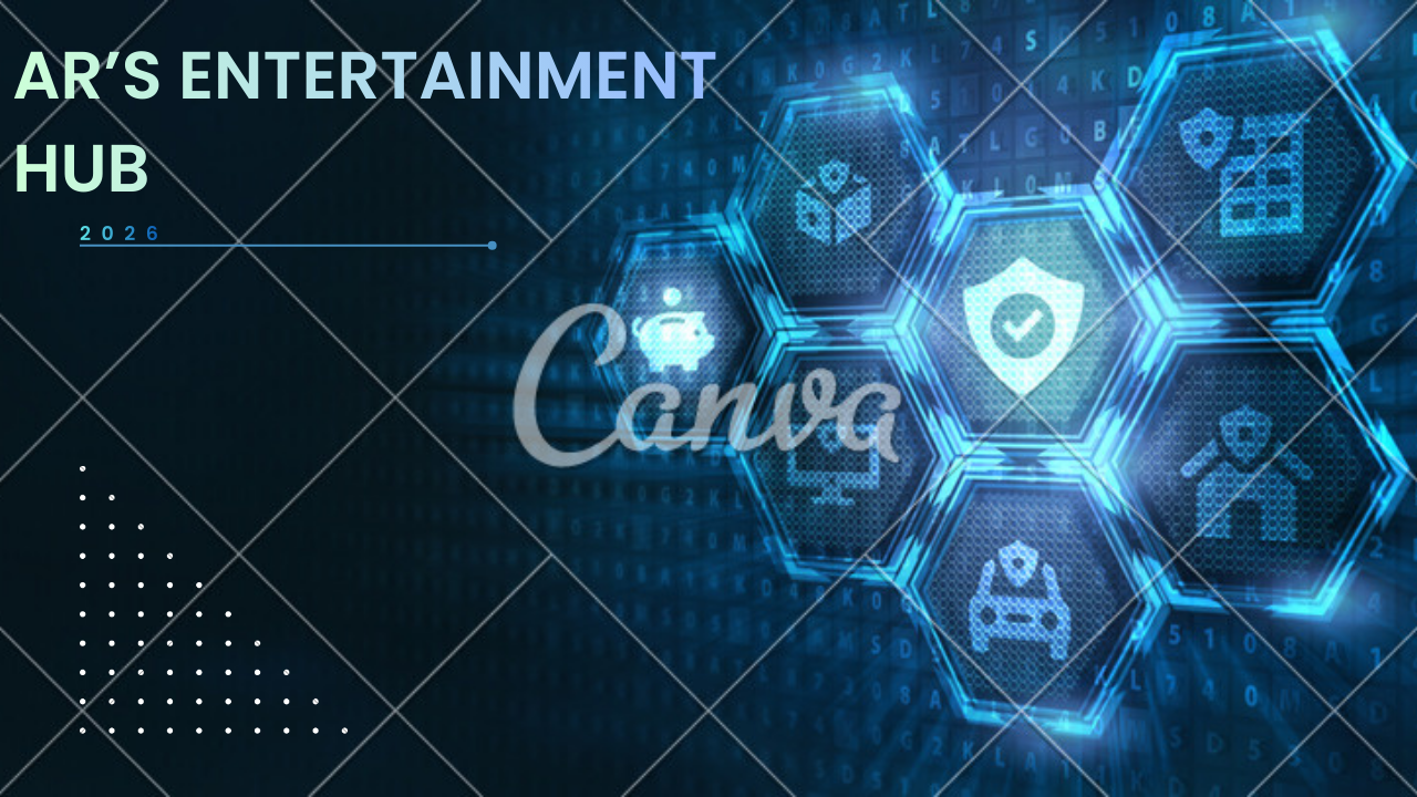 AR’s Entertainment Hub