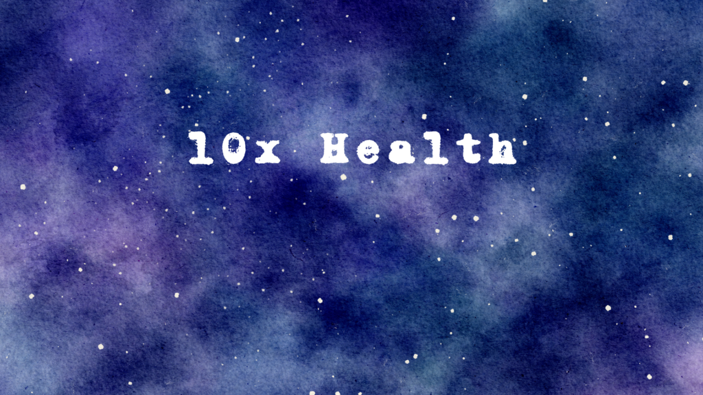 10x Health