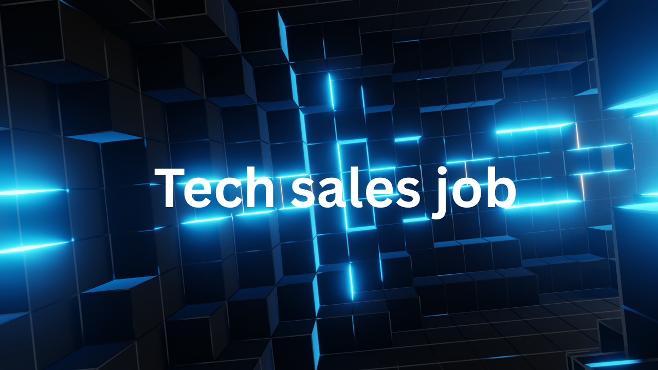 Tech sales job