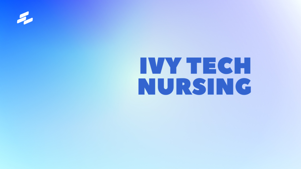 Ivy Tech Nursing