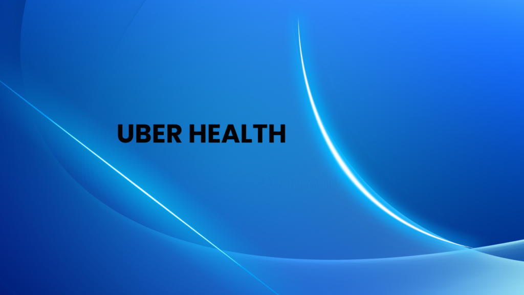 Uber Health