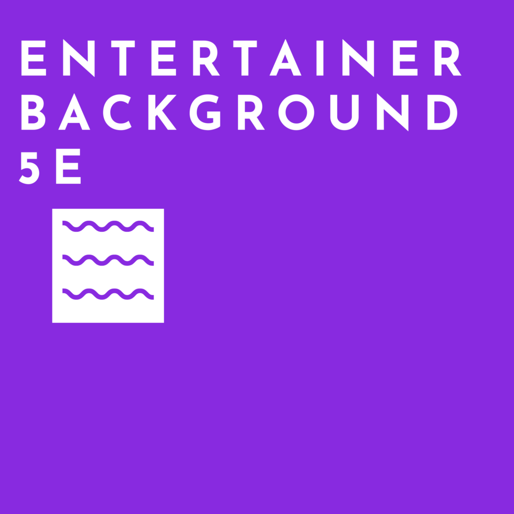 Entertainer background 5e