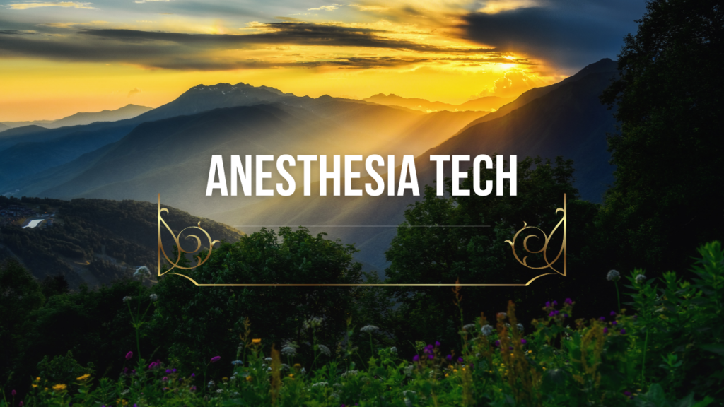 anesthesia tech