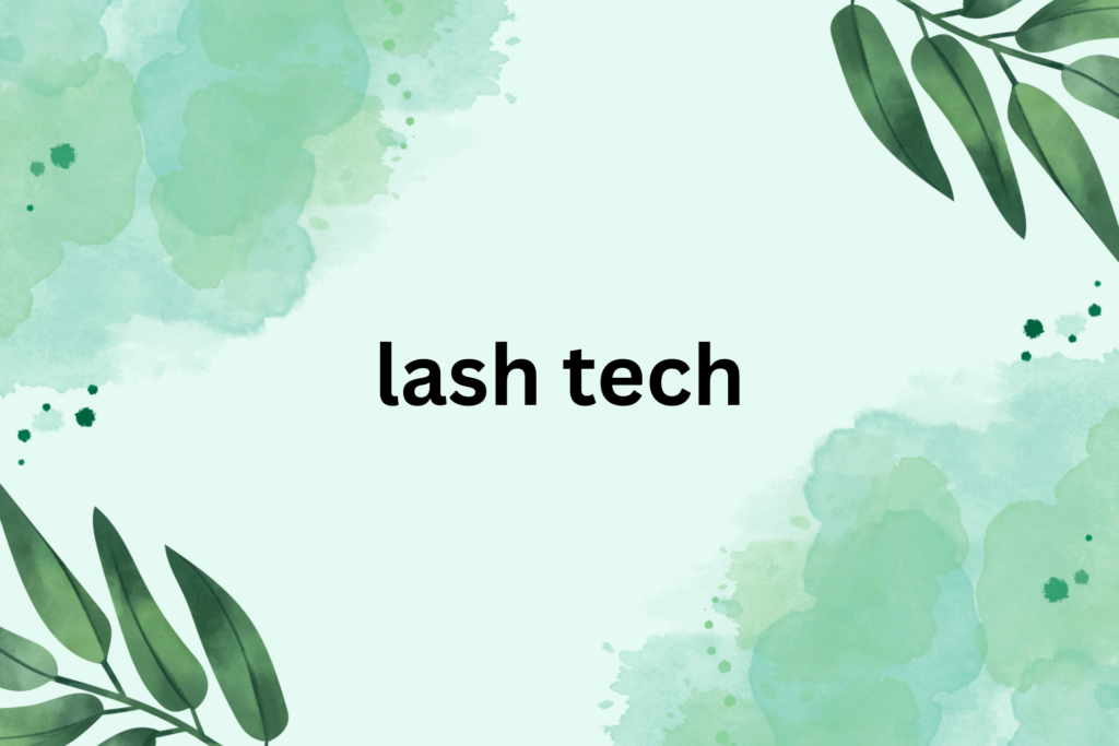 lash tech