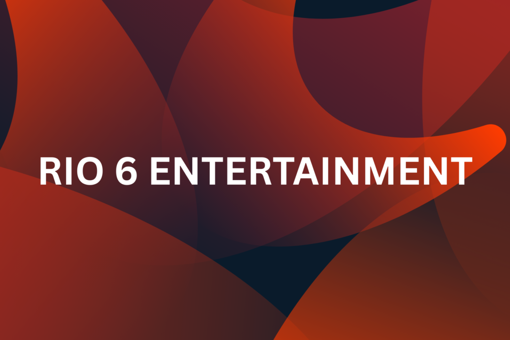 Rio 6 Entertainment
