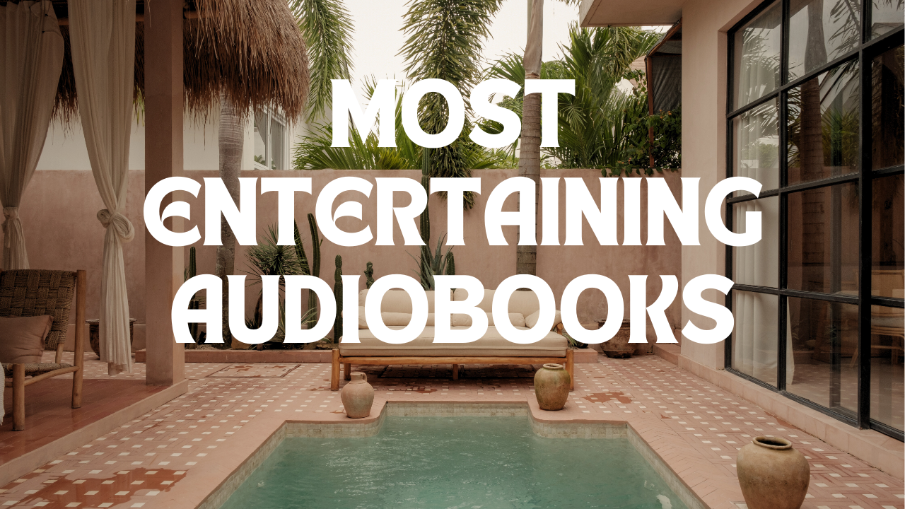 most entertaining audiobooks