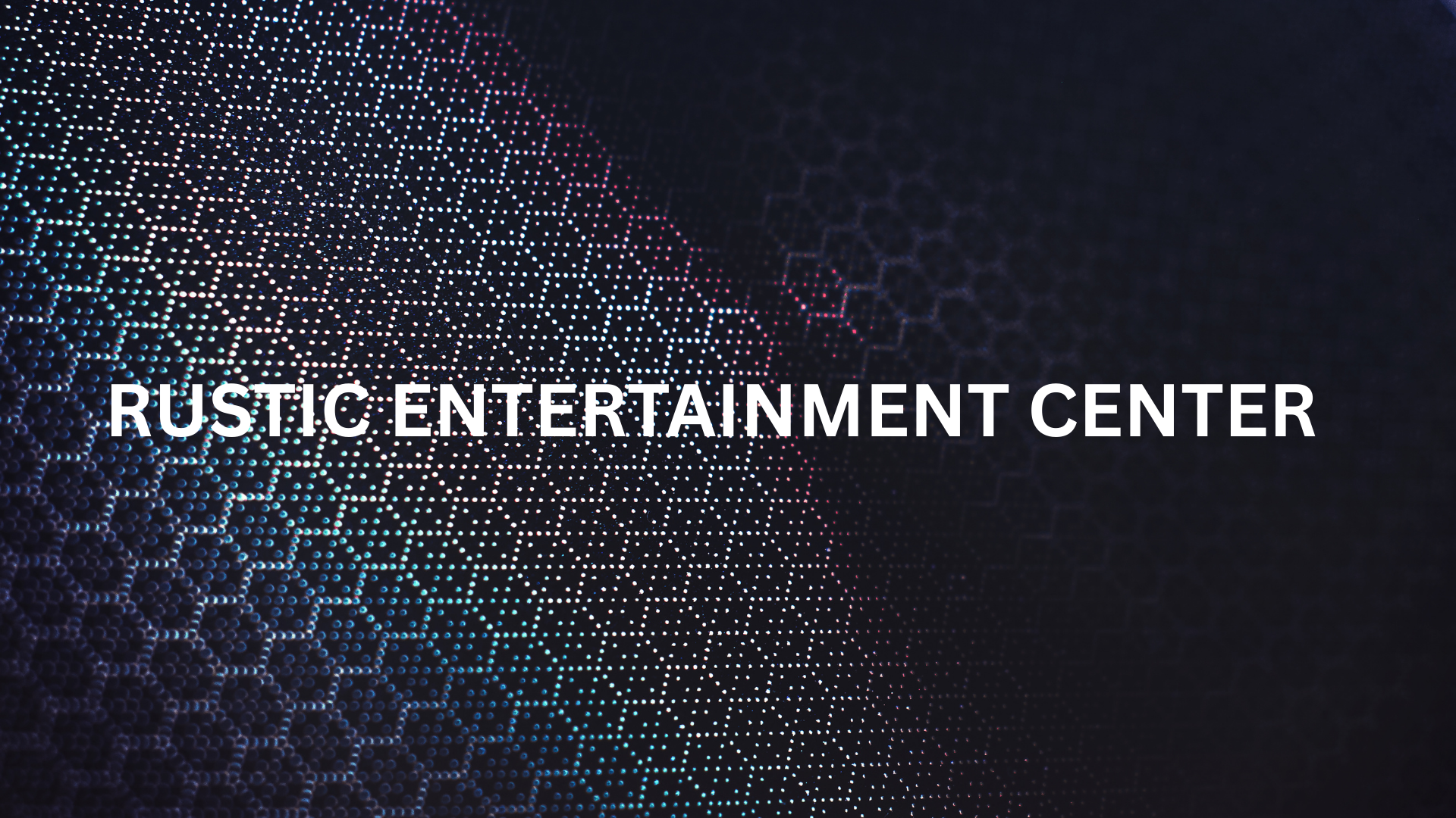 rustic entertainment center