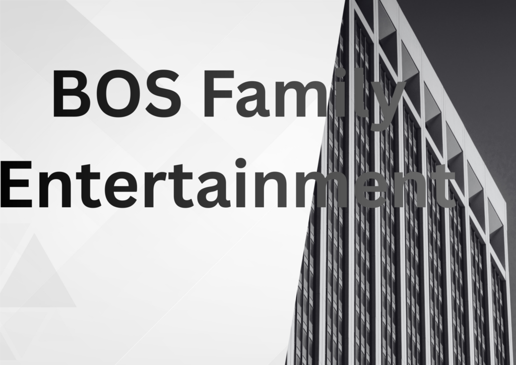 BOS Family Entertainment 