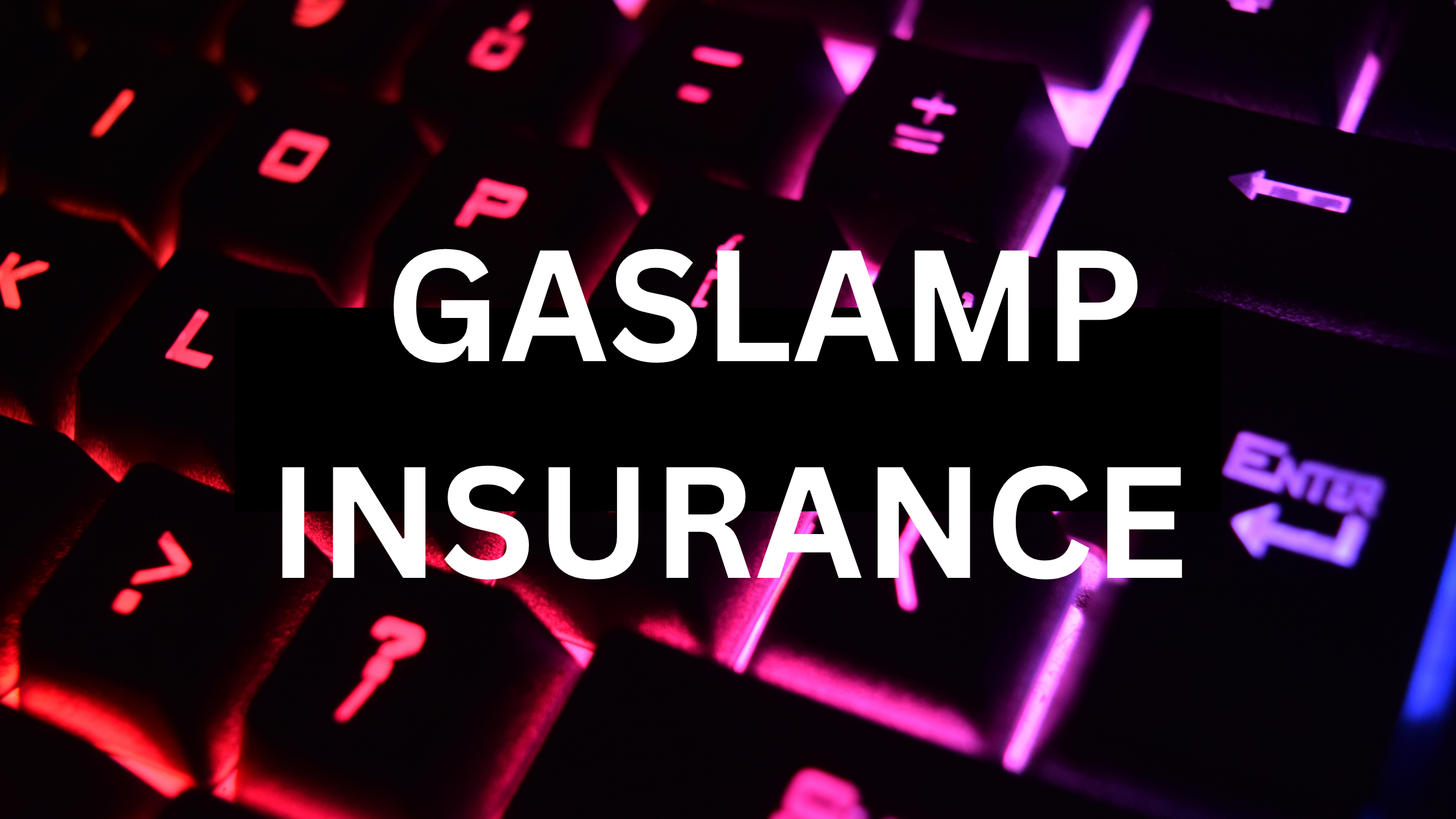 Gaslamp Insurance