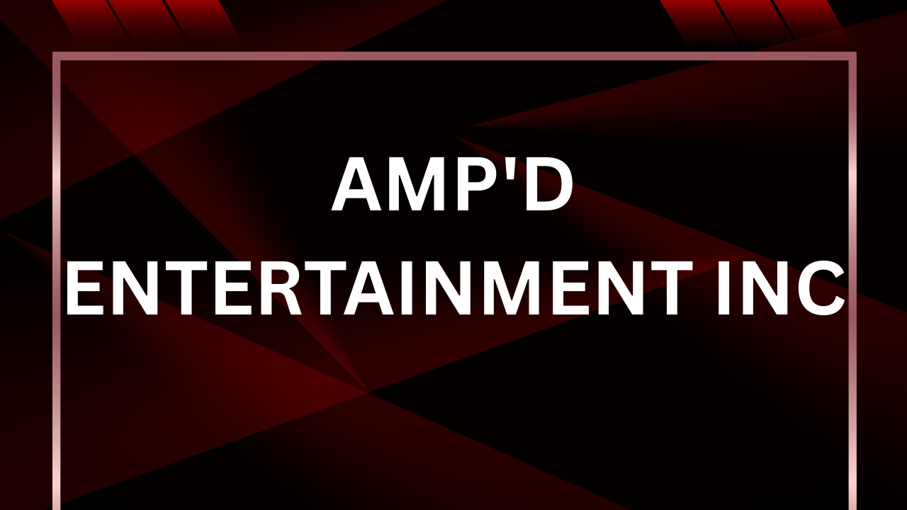 Amp'd Entertainment Inc