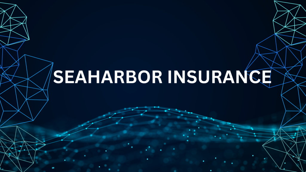 Seaharbor Insurance