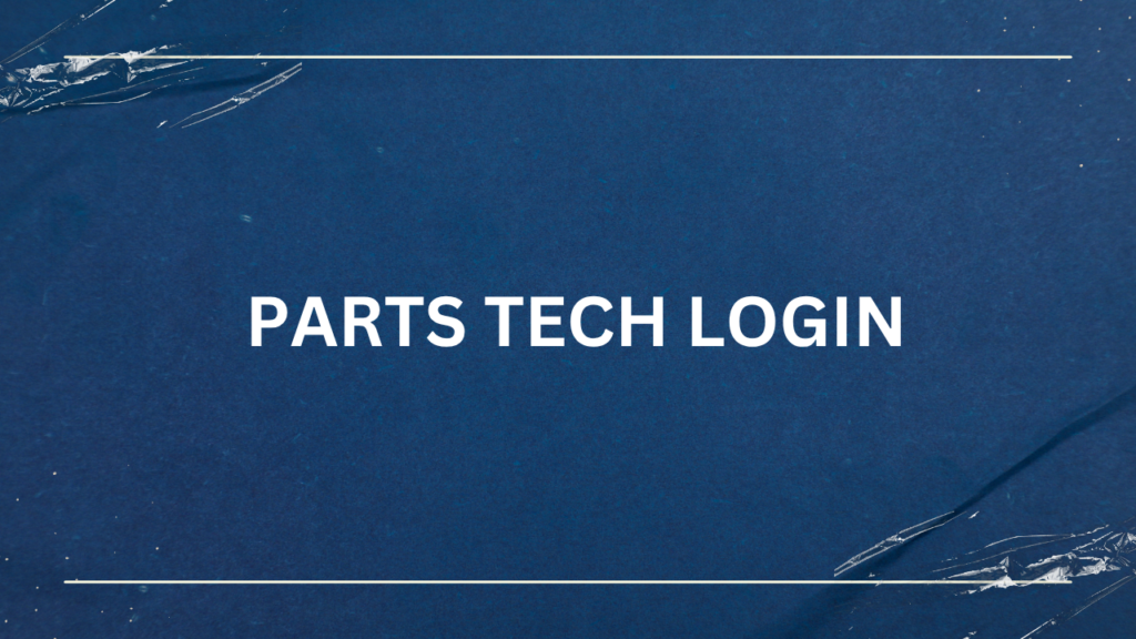 Parts Tech login