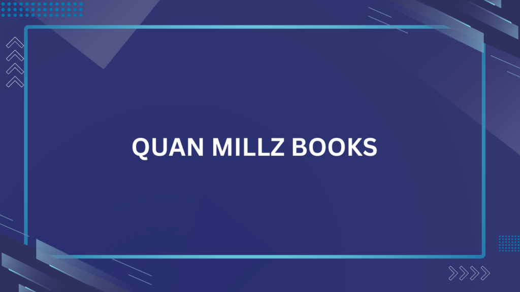 Quan Millz books