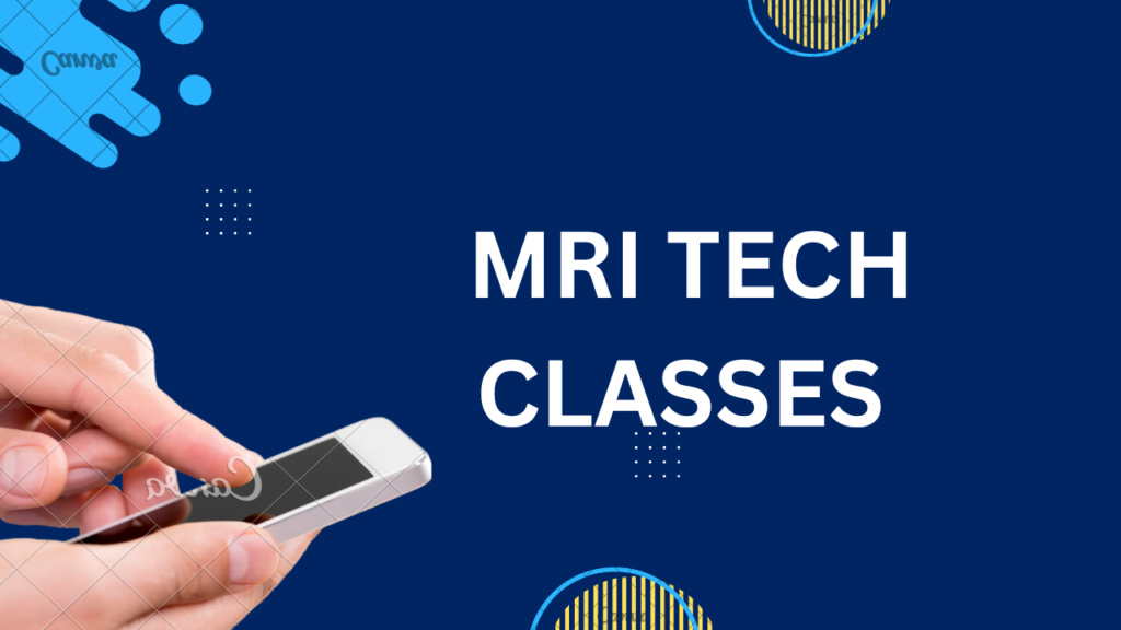 MRI Tech Classes