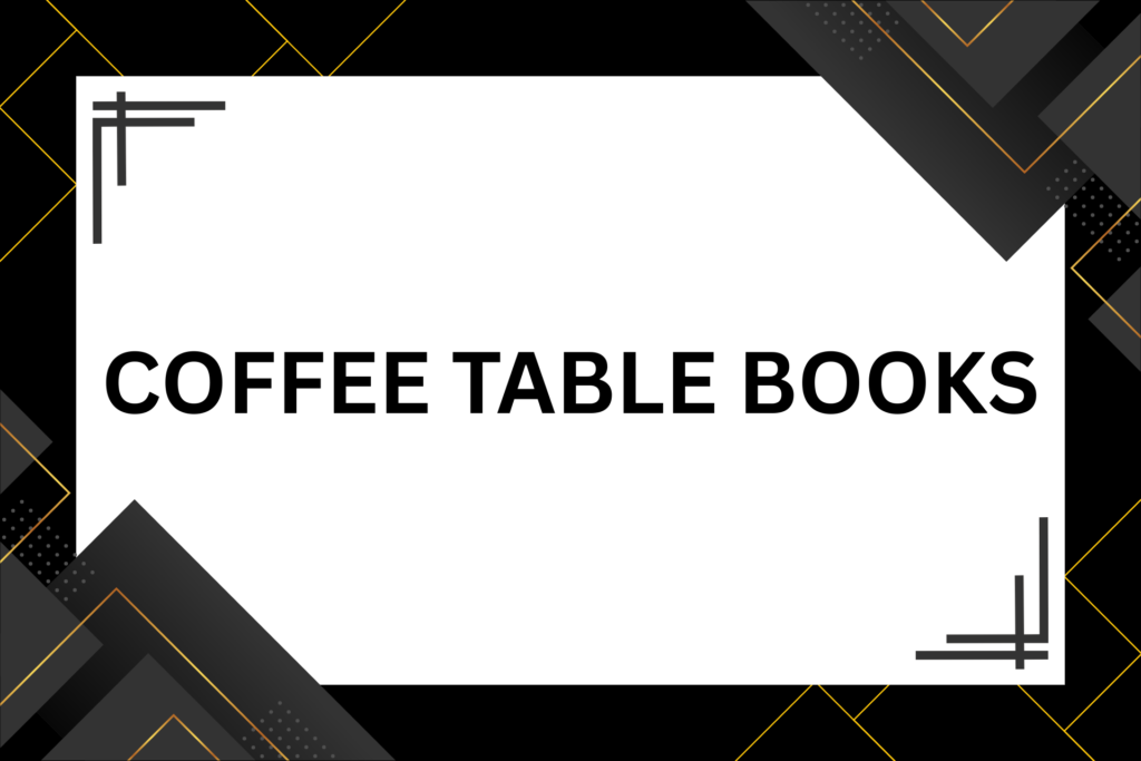 Coffee table books