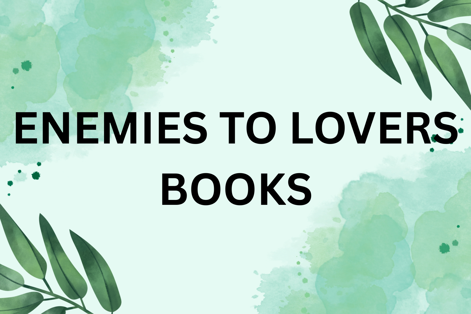 Enemies to Lovers Books