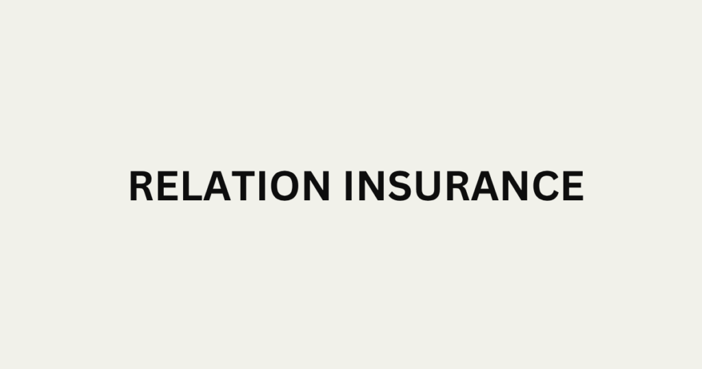 Relation Insurance