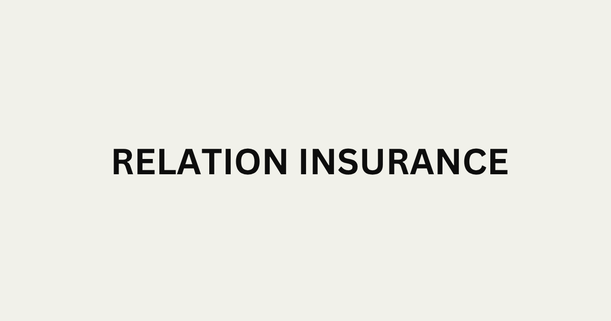 Relation Insurance