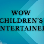 WOW children’s entertainer