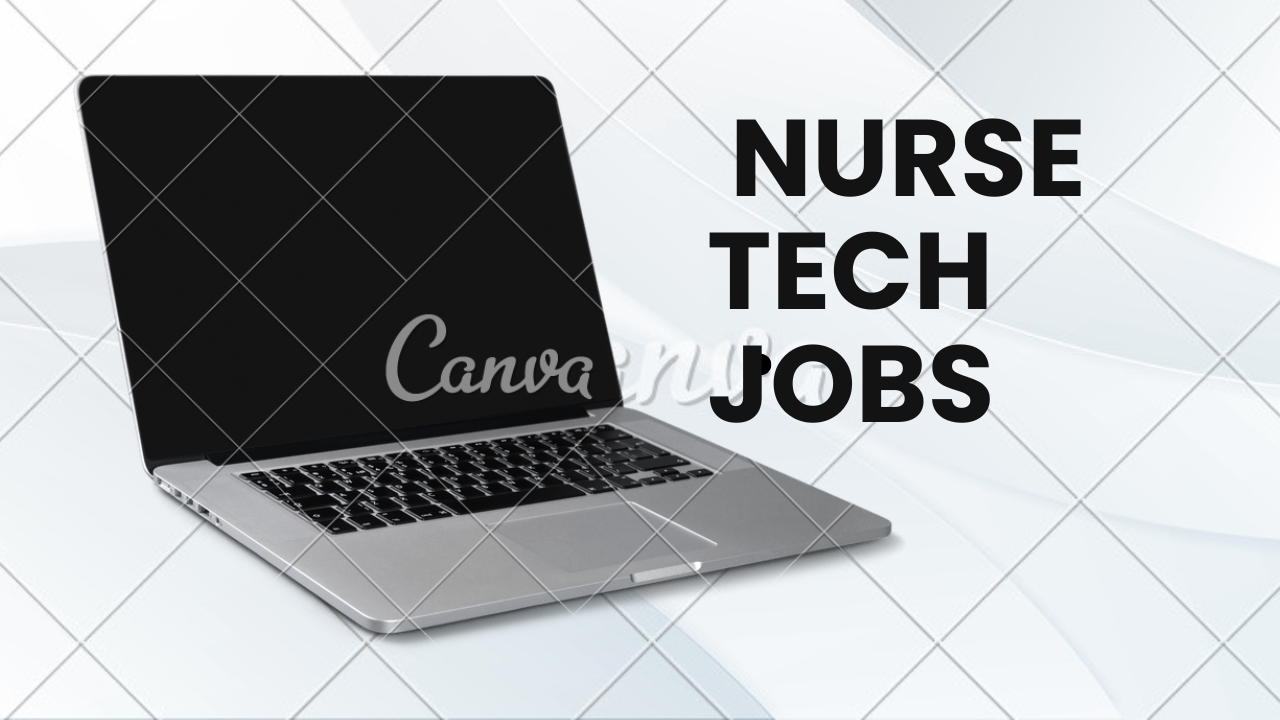 Nurse tech jobs