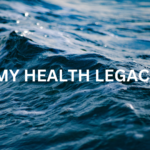 My Health Legacy