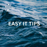 Easy IT tips