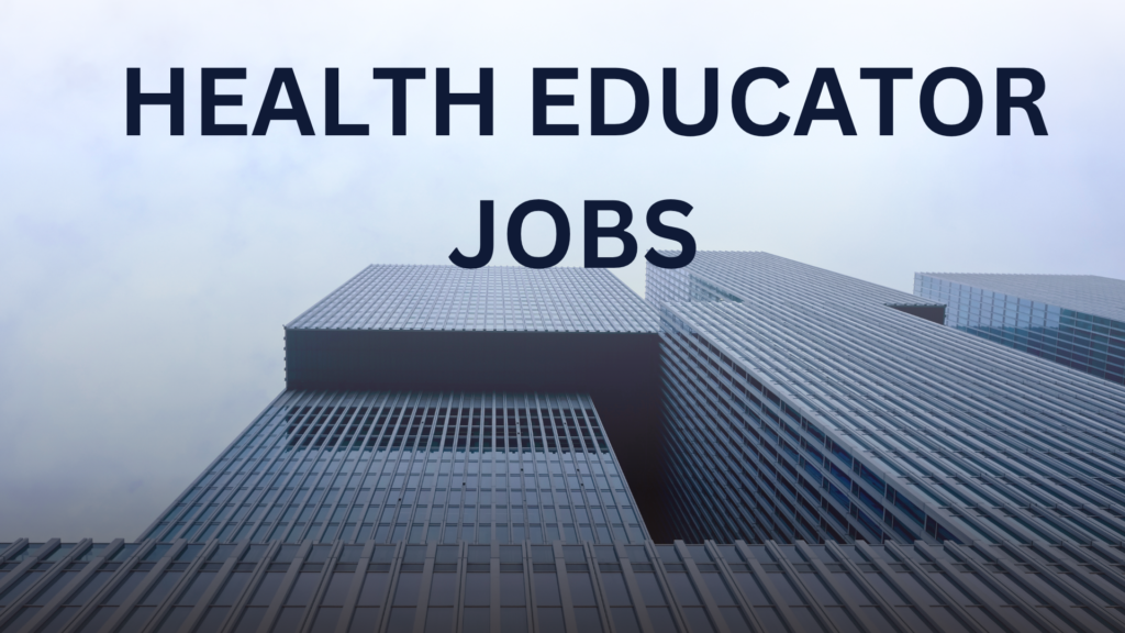 Health educator jobs