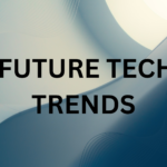 Future tech trends