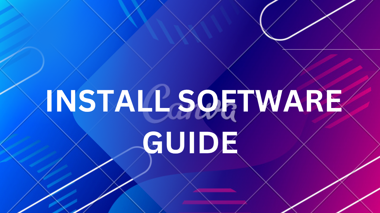 Install software Guide