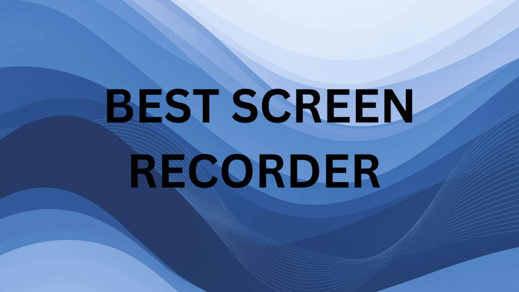 best screen recorder