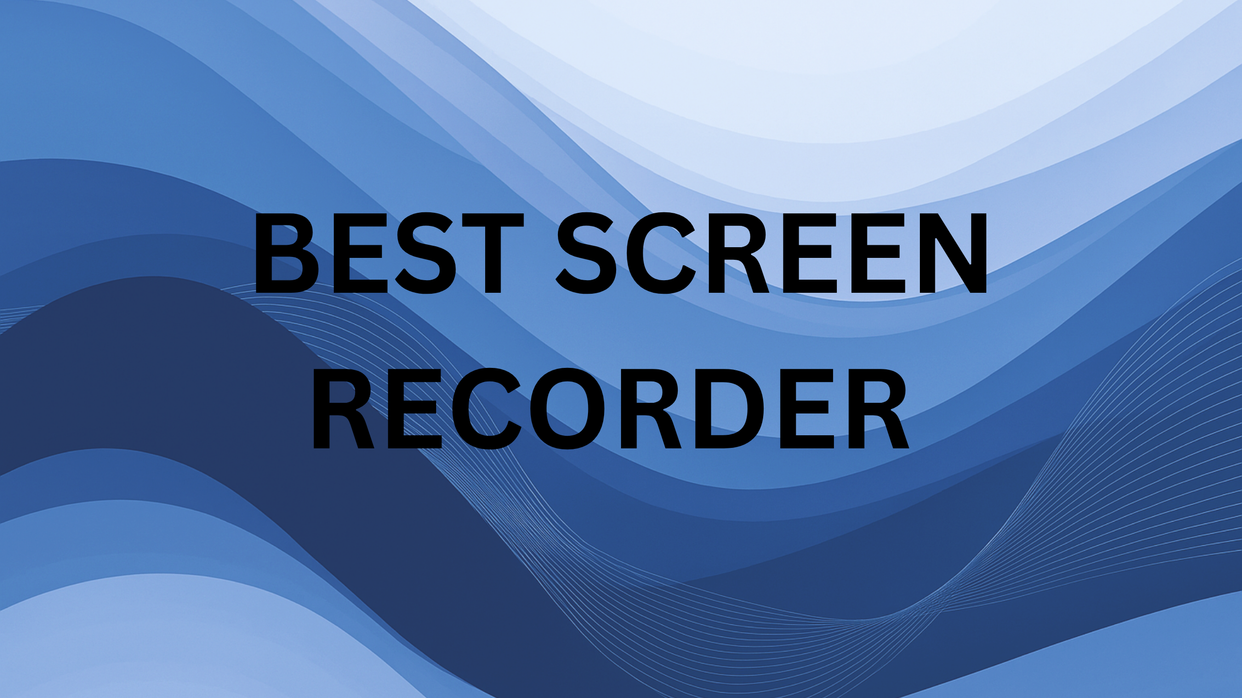 best screen recorder