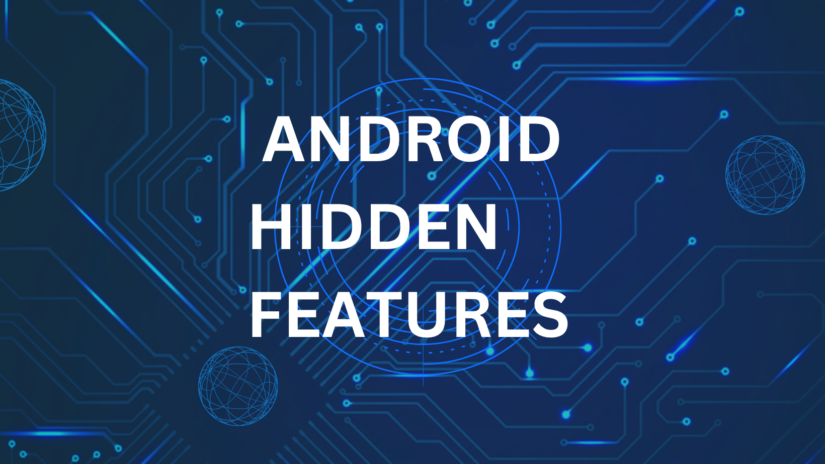 Android hidden features