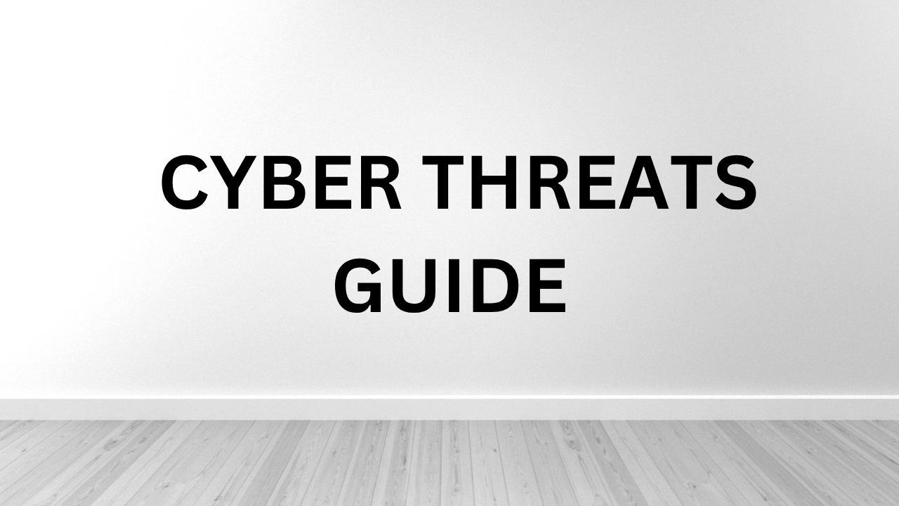 Cyber threats guide