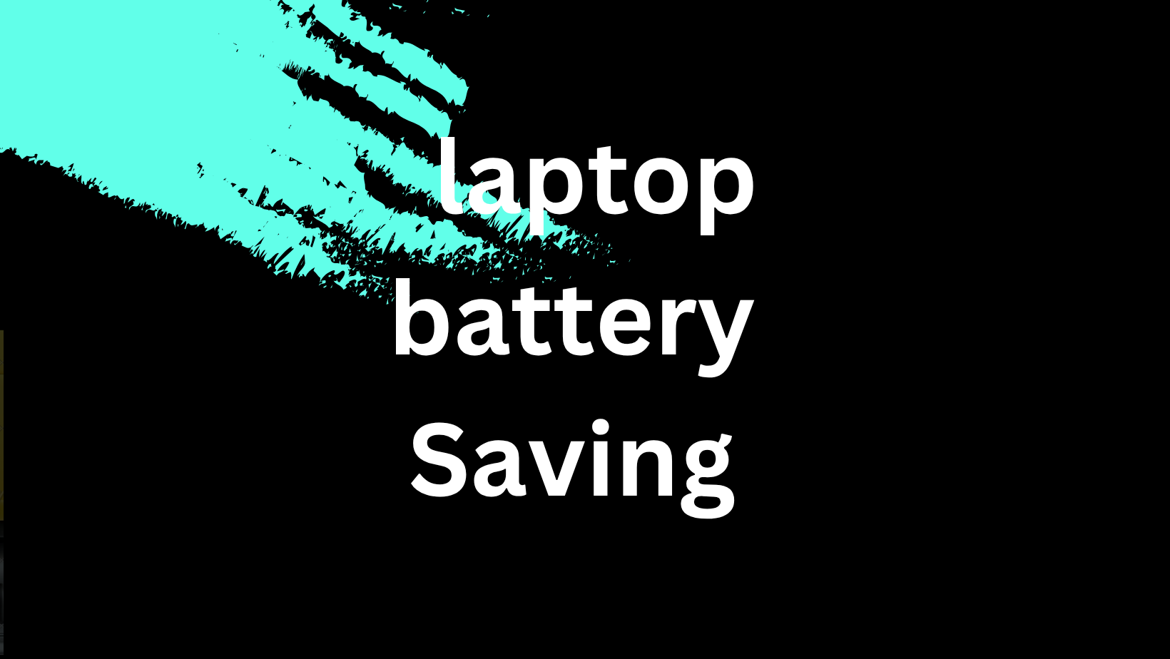 laptop battery Saving
