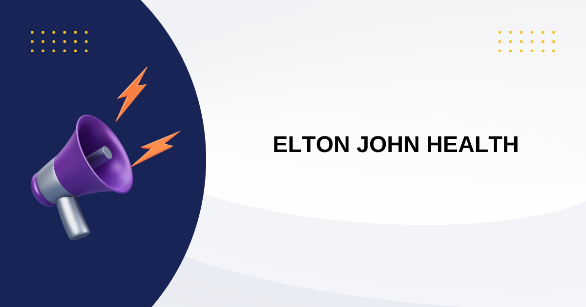 Elton John Health