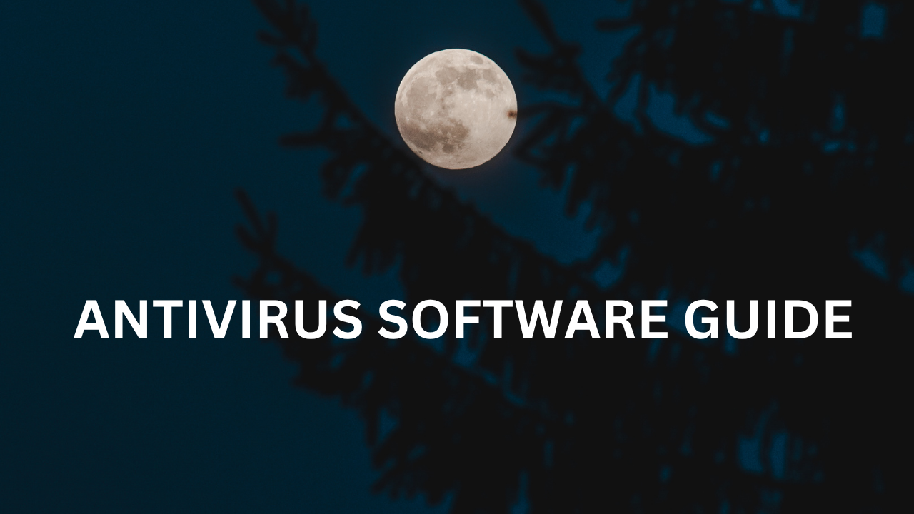 Antivirus software guide