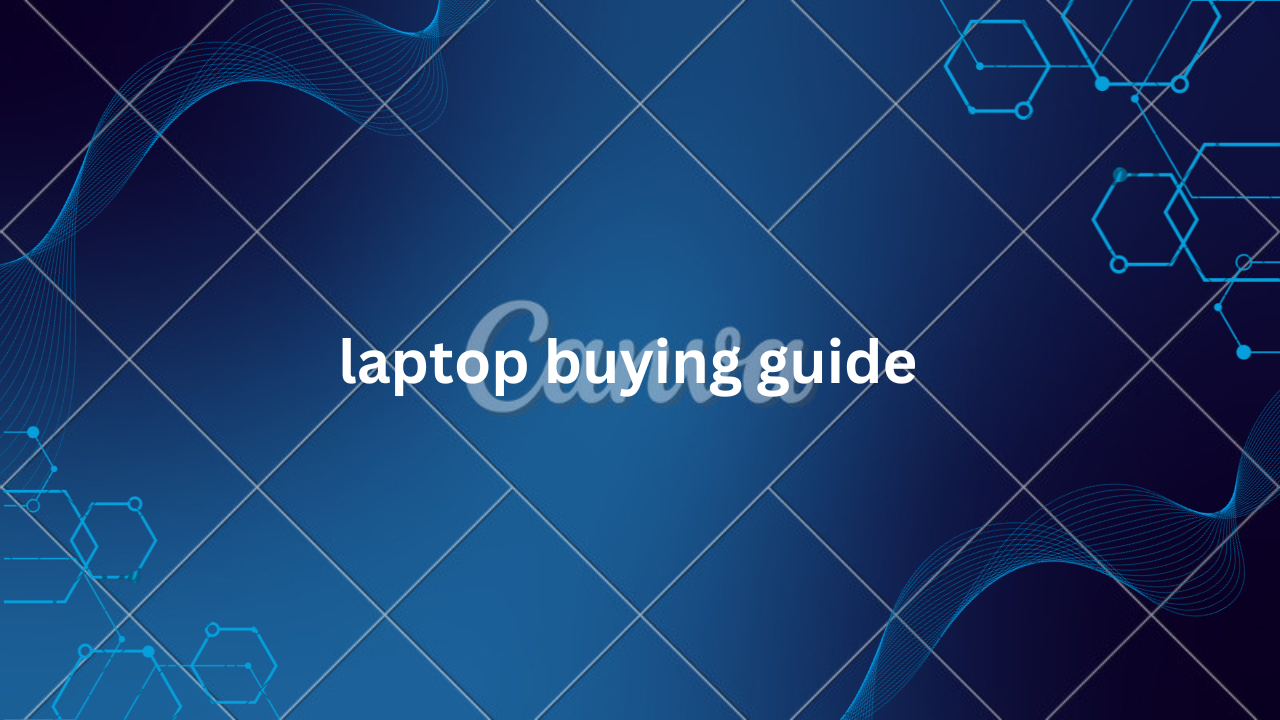 Buying laptop Guide