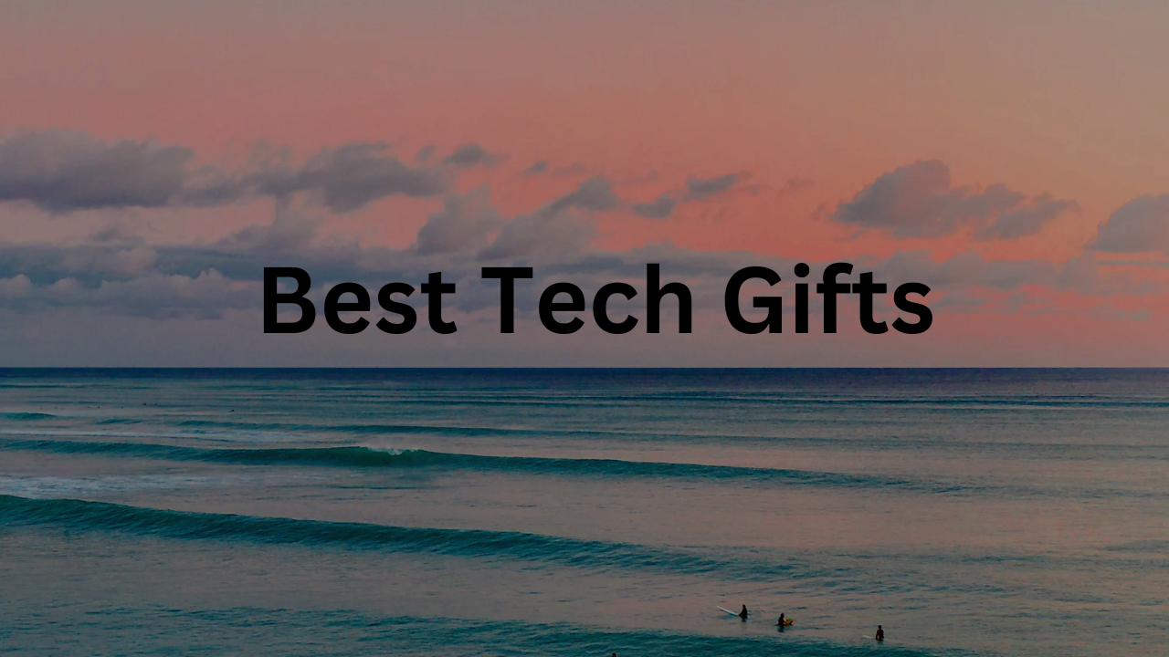 Best Tech Gifts