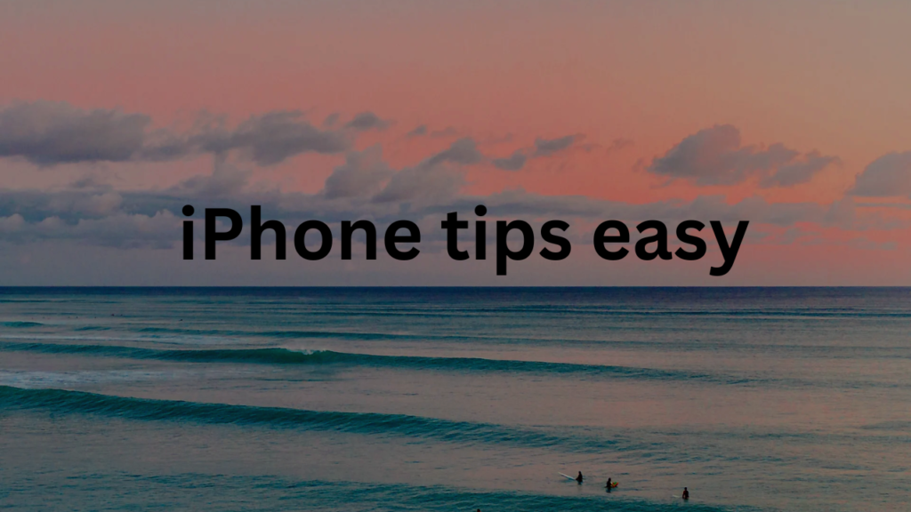 iphone tips easy